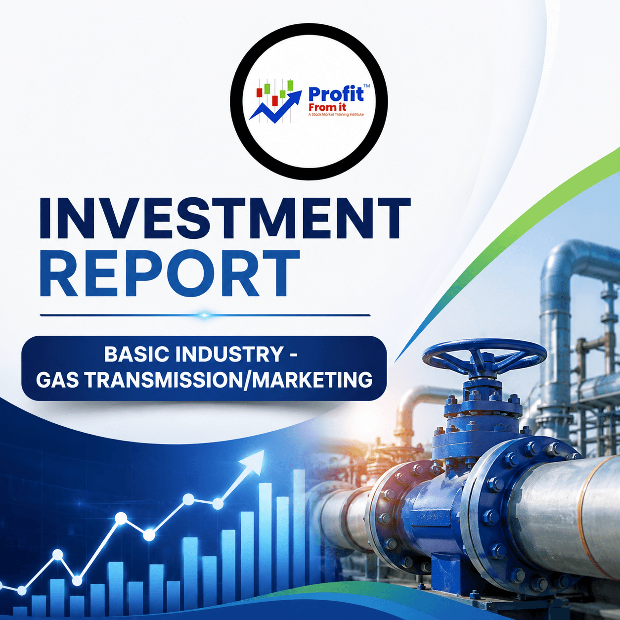 Investment Report: Basic Industry - Gas Transmission/Marketing